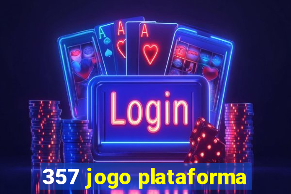 357 jogo plataforma